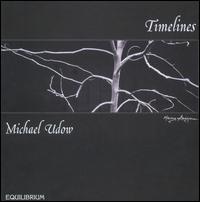 Michael Udow: Timelines von Michael Udow