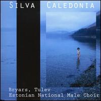 Silva Caledonia von Estonian National Male Choir