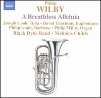 Philip Wilby: A Breathless Alleluia von Black Dyke Band