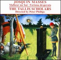 Josquin Desprez: Missa Malheur me bat; Missa Fortuna desperata von The Tallis Scholars