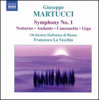 Giuseppe Martucci: Symphony No. 1; Notturno; Andante, and Others von Francesco La Vecchia