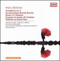 Paul Dessau: Symphony No. 2; In memoriam Bertolt Brecht; Danse et Chanson von Various Artists