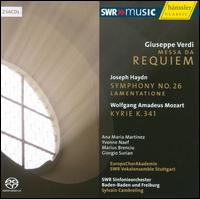 Giuseppe Verdi: Messa da Requiem; Joseph Haydn: Symphony No. 26, Lamentatione; Mozart: Kyrie, K. 341 von Sylvain Cambreling