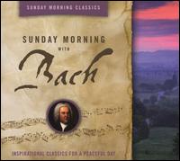 Sunday Morning With Bach von Various Artists