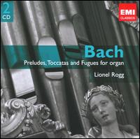 Bach: Preludes, Toccatas and Fugues for Organ von Lionel Rogg