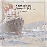 Natanael Berg: Symphonies Nos. 1 & 2 von Ari Rasilainen