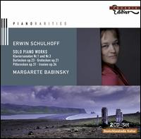 Erwin Schulhoff: Solo Piano Works von Margarete Babinsky