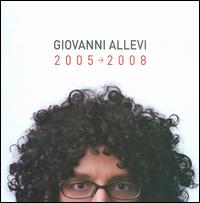 Giovanni Allevi: 2005 - 2008 von Giovanni Allevi