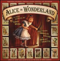 Alice in Wonderland [Northwest Children's Theater & School Original Cast Recording] von Various Artists