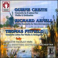 Guirne Creith, Richard Arnell, Thomas Pitfield: Violin Concertos von Lorraine McAslan