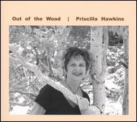 Out of the Wood von Priscilla Hawkins