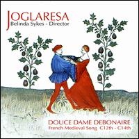 Douce Dame Debonaire von Joglaresa