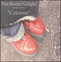 Peter Benedict Gallagher: Symphony No. 1 'Colossus' von Various Artists