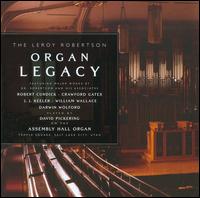 The Leroy Robertson Organ Legacy von David Pickering