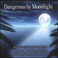 Dangerous by Moonlight von Various Artists