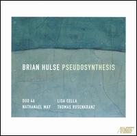 Brian Hulse: Pseudosynthesis von Various Artists