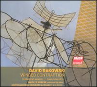 David Rakowski: Winged Contraption von Marilyn Nonken