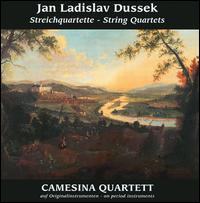 Jan Ladislav Dussek: String Quartets von Camesina Quartett