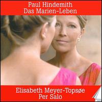 Hindemith: Das Marien-Leben von Elisabeth Meyer-Topsoe