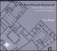 The Royal Brussels Hornsound von Luc Bergé