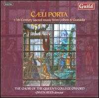 Caeli porta: 17th Century Sacred Music from Lisbon & Granada von Choir of Queen's College, Oxford