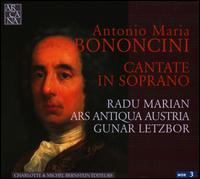 Antonio Maria Bononcini: Cantate in Soprano von Radu Marian