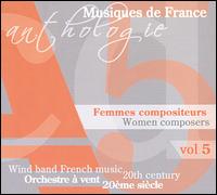 Femmes Compositeurs, Vol. 5: Orchestre à vent 20ème siècle von Various Artists