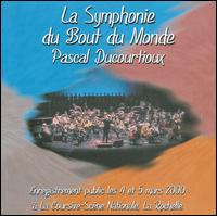 Pascal Ducourtioux: La Symphonie du Bout du Monde von La Symphonie du Bout du Monde