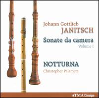 Johann Gottlieb Janitsch: Sonate da camera, Vol. 1 von Christopher Palameta