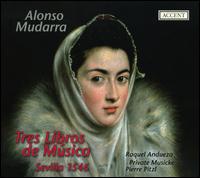 Alonso Mudarra: Tres Libros de Música, Sevilla 1546 von Various Artists