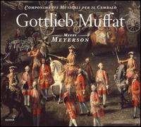 Gottlieb Muffat: Componimenti Musicali per Il Cembalo von Mitzi Meyerson