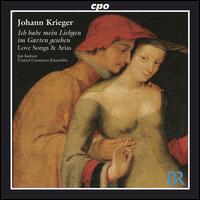 Johann Krieger: Love Songs & Arias von Jan Kobow