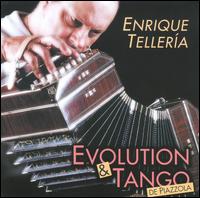 Evolution & Tango de Piazzolla von Enrique Tellería