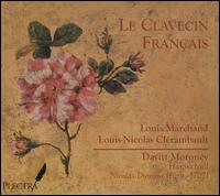 Davitt Moroney Plays Louis Marchand & Louis-Nicolas Clérambault von Davitt Moroney