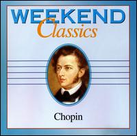 Weekend Classics: Chopin von Various Artists