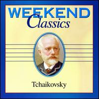 Weekend Classics: Tchaikovsky von Various Artists