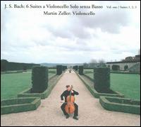 Bach: 6 Cello Suites, Vol. 1 von Martin Zeller