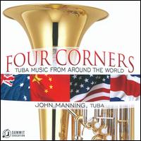 Four Corners: Tuba Music from Around the World von John Manning