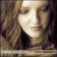 Solo Baroque von Rachel Barton Pine