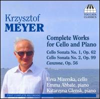 Krzysztof Meyer: Complete Works for Cello and Piano von Various Artists