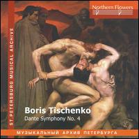 Boris Tischenko: Dante Symphony No. 4 von St. Petersburg Philharmonic Orchestra