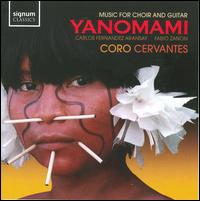 Yanomami: Music for Choir and Guitar von Coro Cervantes