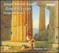 Joseph Martin Kraus: Amphitryon von Amphion Bläseroktett