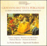 Giovanni Battista Pergolesi: La Serva Padrona; Livietta e Tracollo von Sigiswald Kuijken