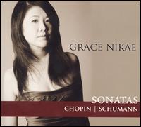 Chopin, Schumann: Sonatas von Grace Nikae