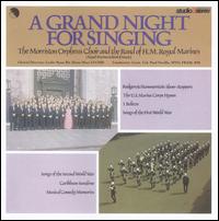 A Grand Night for Singing von Morriston Orpheus Choir