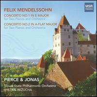 Mendelssohn: Concertos Nos. 1 & 2 for 2 pianos von Bystrik Rezucha