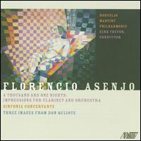 Florencio Asenjo: A Thousand and One Nights; Sinfonia Concertante; Three Images from Don Quijote von Kirk Trevor