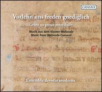 Vorlehn uns Freden gnediglich (Grant Us Peace Mercifully): Music from Walsrode Convent von Ensemble devotio moderna