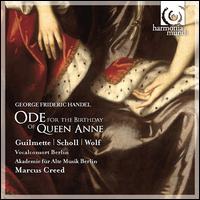 Handel: Ode for the Birthday of Queen Anne von Marcus Creed